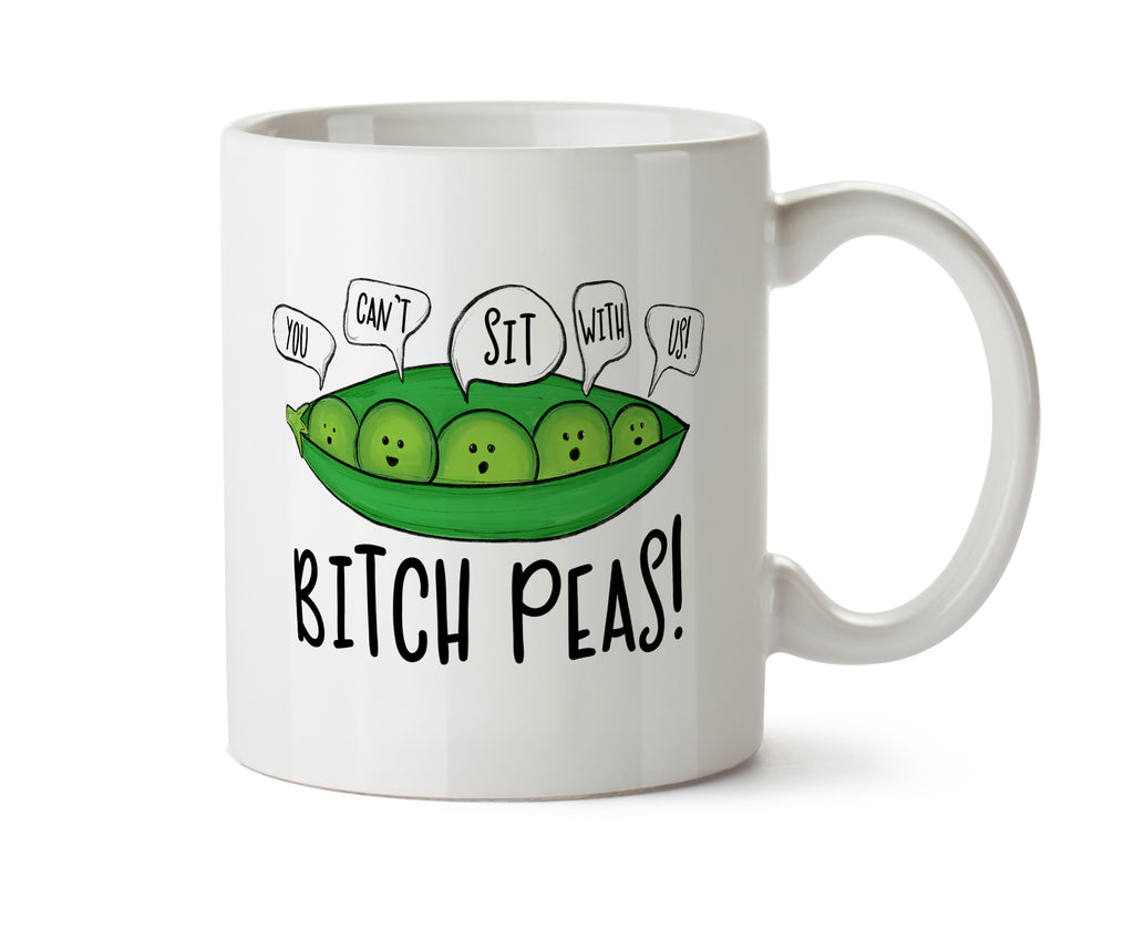 Bitch Peas 'You Can't Sit With Us' Coffee Mug
