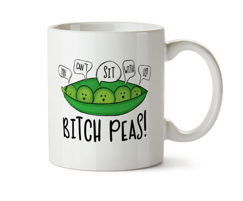 Bitch Peas 'You Can't Sit With Us' Coffee Mug
