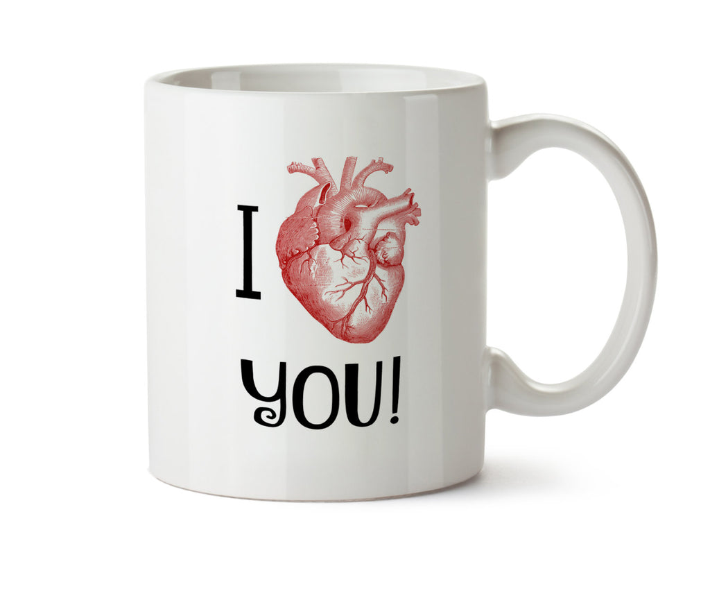 I Heart You - Anatomically Correct Heart  Coffee Mug -  Add Own Text to Personalize -  Funny