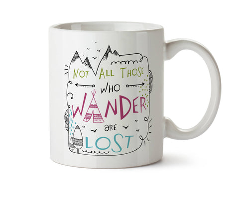 Not All Who Wander Are Lost J. R. R. Tolkien  -  Coffee Tea Mug -  Add Own Text to Personalize  Gift