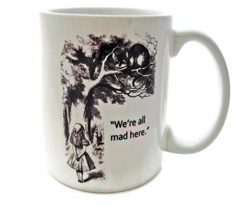 Alice in Wonderland - We're ALL Mad - Cheshire Cat -  11 ounce Coffee Mug - Superb GIFT