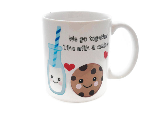 We Go Together like Milk and COOKIES  - 11 ounce DISHWASHER / Microwave Coffee Mug - Superb GIFT - May Add Own Text