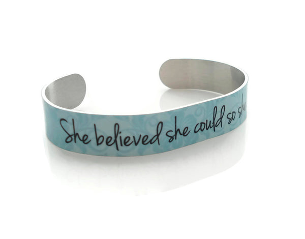 She Believed She Could So She DID - Motivational CUFF Bracelet