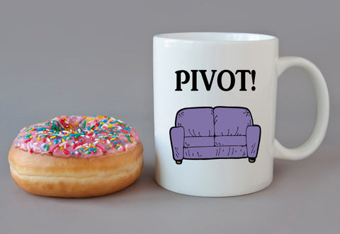PIVOT Friends Inspired TV show Funny Couch - DISHWASHER Safe Coffee Mug -  Add Own Text to Personalize - Great Gift Present